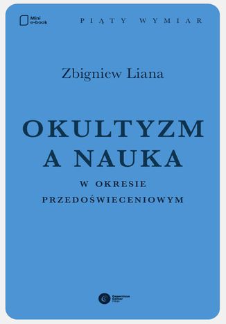 Okultyzm a nauka w okresie przedowieceniowym Zbigniew Liana - okadka ebooka