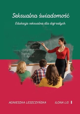 Seksualna świadomość. Edukacja seksualna dla dojrzałych