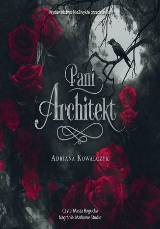 Pani Architekt Adriana Kowalczyk Pani Architekt Adriana Kowalczyk