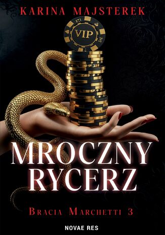 Mroczny rycerz Karina Majsterek Mroczny rycerz Karina Majsterek