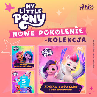 My Little Pony - Nowe pokolenie - kolekcja