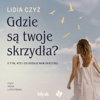 Gdzie są twoje skrzydła?