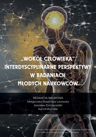 „Wokół Człowieka”. Interdyscyplinarne perspektywy w badaniach młodych naukowców