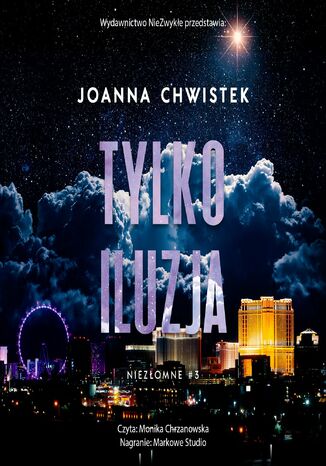 Tylko iluzja Joanna Chwistek