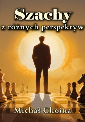 Szachy z różnych perspektyw