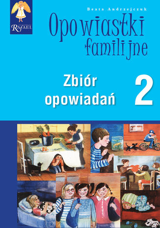 Opowiastki familijne (2) - zbir opowiada Beata Andrzejczuk - okadka ebooka