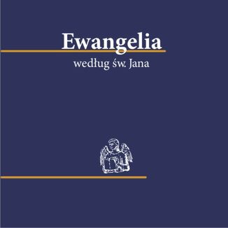 Ewangelia wedug w. Jana Biblia 1000-lecia Pallotinum - okadka audiobooka MP3