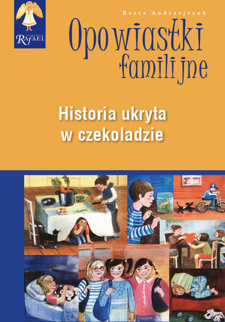 Historia ukryta w czekoladzie Seia: Opowiastki Familijne Beata Andrzejczuk - okadka audiobooks CD