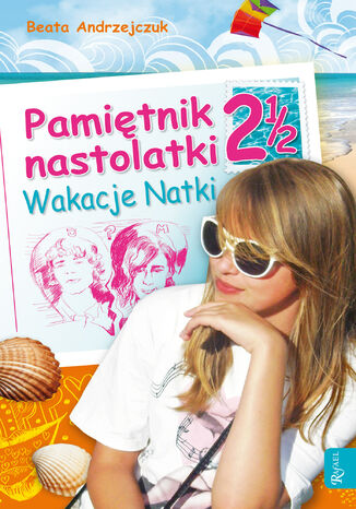 Pamitnik nastolatki 2 1/2. Wakacje Natki Beata Andrzejczuk - okadka audiobooka MP3