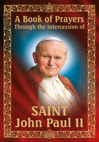 A Book of Prayers Through the Intercession of St. John Paul II Praca zbiorowa - okadka ebooka