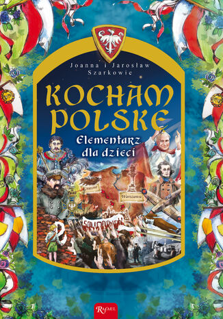 Okładka książki Kocham Polskę. Elementarz dla dzieci