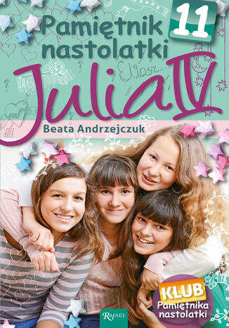 Pamitnik Nastolatki (#12). Pamitnik nastolatki 11. Julia IV Beata Andrzejczuk - okadka ebooka