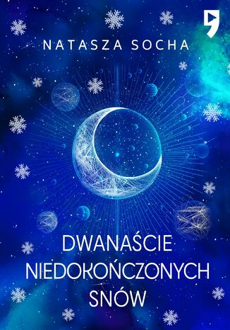 Dwanaście niedokończonych snów Natasza Socha