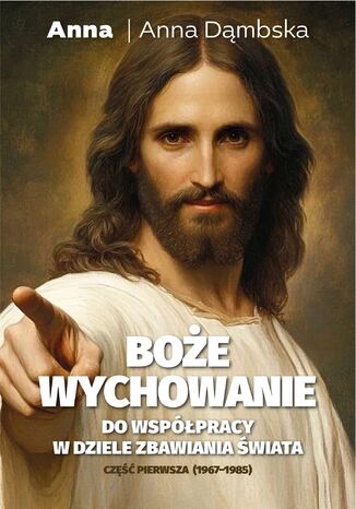 Boże wychowanie. Część pierwsza