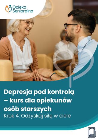 Depresja pod kontrolą. Krok 4. Odzyskaj siłę w ciele
