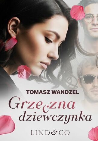 Grzeczna dziewczynka Tomasz Wandzel Grzeczna dziewczynka Tomasz Wandzel