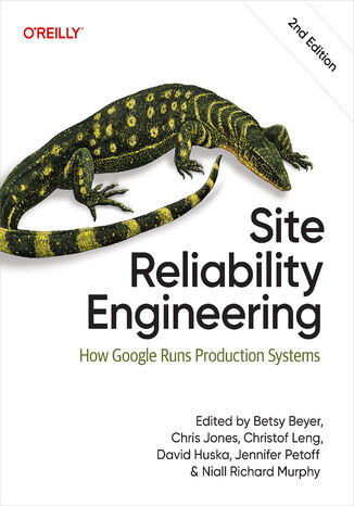 Okładka: Site Reliability Engineering. How Google Runs Production Systems. 2nd Edition
