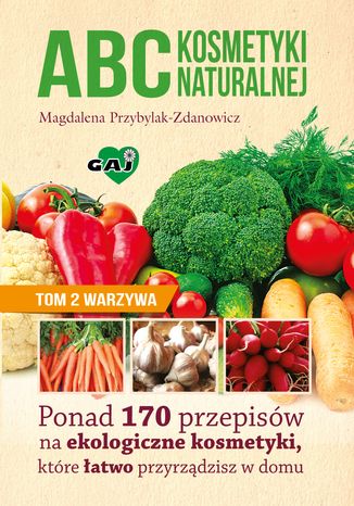 ABC kosmetyki naturalnej. Tom II. WARZYWA Magdalena Przybylak - Zdanowicz - okadka audiobooks CD