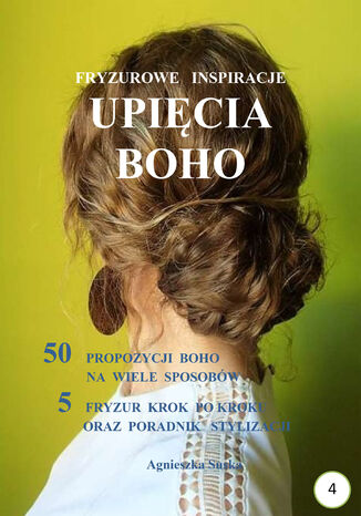 Upięcia boho. Fryzurowe inspiracje