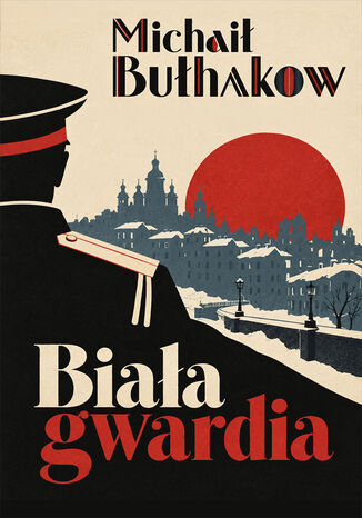Biała gwardia Michaił Bułhakow Biała gwardia Michaił Bułhakow