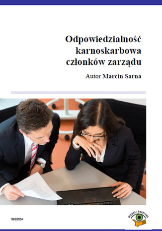 Odpowiedzialność karnoskarbowa członków zarządu spółki z o,o,