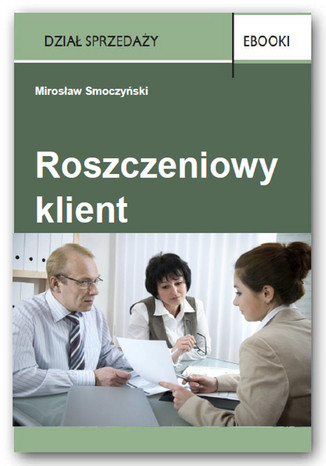 Okładka książki/ebooka Roszczeniowy klient