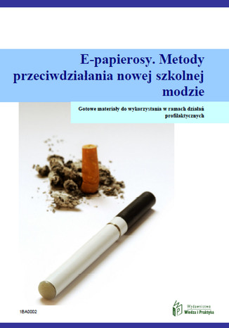 E-papierosy. Metody przeciwdziaania nowej szkolnej modzie Krysztofiak Katarzyna - okadka audiobooka MP3