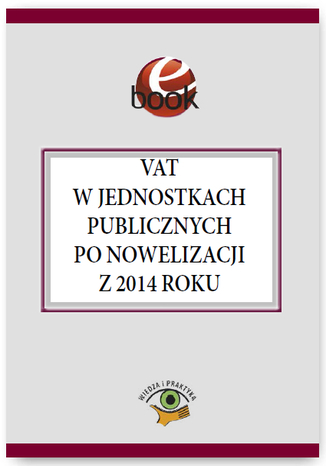 VAT w jednostkach publicznych po nowelizacji z 2014 roku Jakub Kolski - okadka ksiki