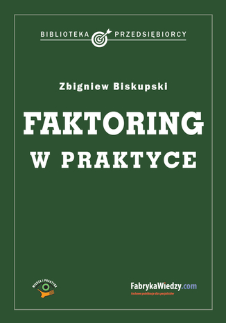 Faktoring w praktyce Zbigniew Biskupski - okadka ebooka