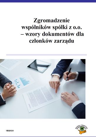 Zgromadzenie wsplnikw spki z o.o. - wzory dokumentw dla czonkw zarzdu Micha Kuryek, Maciej Szupat - okadka ebooka