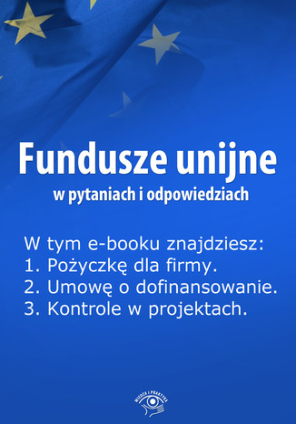 Fundusze unijne w pytaniach i odpowiedziach, wydanie kwiecie 2014 r Anna migulska-Wojciechowska - okadka ebooka