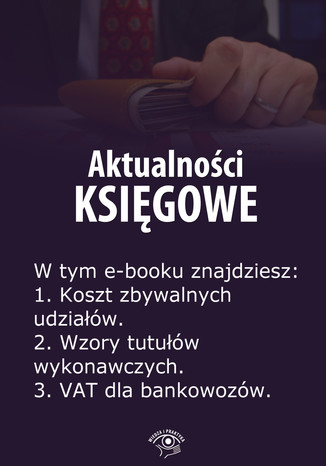 Aktualnoci ksigowe, wydanie maj 2014 r Zbigniew Biskupski - okadka ebooka