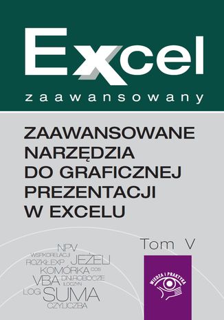 Okładka: Zaawansowane narzędzia do graficznej prezentacji w Excelu