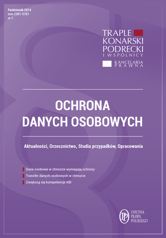 Ochrona danych osobowych - wydanie padziernik 2014 r Xawery Konarski, Damian Karwala, Micha Bienias, Pawe Tobiczyk - okadka ebooka