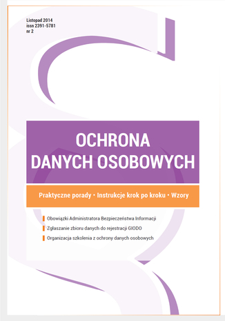 Ochrona danych osobowych - wydanie listopad 2014 r Xawery Konarski, Damian Karwala, Micha Bienias, Pawe Tobiczyk - okadka ebooka