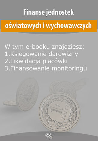 Finanse jednostek owiatowych i wychowawczych, wydanie padziernik 2014 r Opracowanie zbiorowe - okadka ebooka