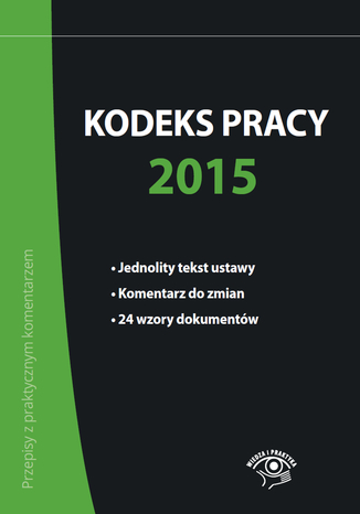 Kodeks pracy 2015 Boena Lenart, Joanna Kaleta, Katarzyna Wroska-Zblewska, Emilia Wawrzyszczuk - okadka ebooka