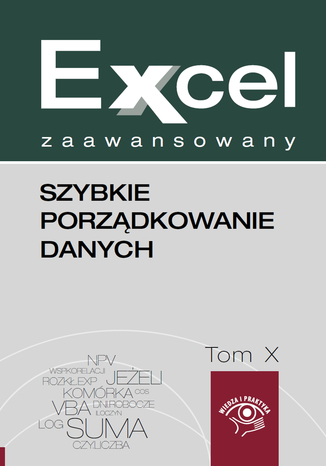 Szybkie porządkowanie danych w Excelu Piotr Dynia, Jakub Kudliński - okładka ebooka