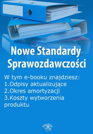 Nowe Standardy Sprawozdawczości , wydanie kwiecień 2015 r. część I