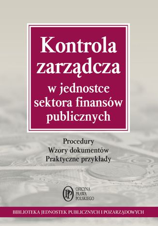 Kontrola zarzdcza w jednostce sektora finansw publicznych Maria Kucharska-Fiakowska - okadka ebooka