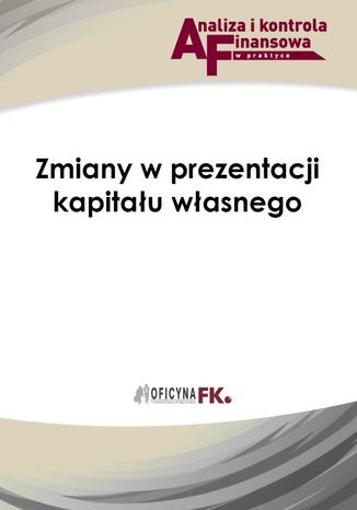 Okładka książki/ebooka Zmiany w prezentacji kapitału własnego