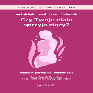 Czy Twoje ciało sprzyja ciąży?