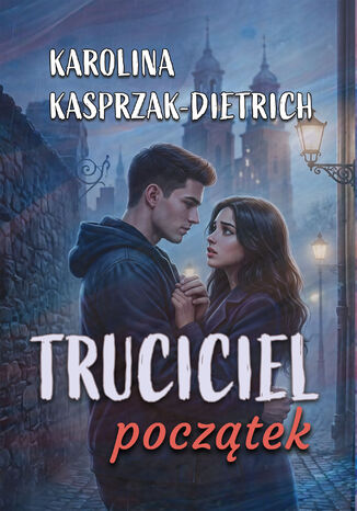 Truciciel. Początek