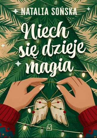 Niech się dzieje magia Natalia Sońska Niech się dzieje magia Natalia Sońska