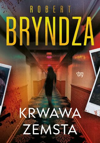 Erika Foster. Krwawa zemsta. Tom 8 Robert Bryndza