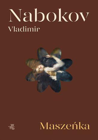 Maszeńka Vladimir Nabokov Maszeńka Vladimir Nabokov