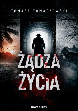 Żądza życia Tomasz Tomaszewski