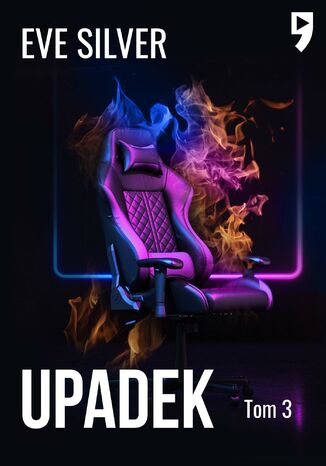 Upadek. Tom 3 Eve Silver Upadek. Tom 3 Eve Silver