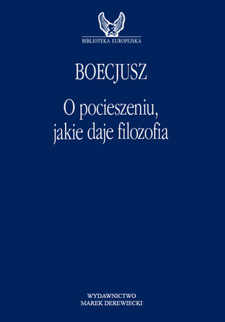 O pocieszeniu, jakie daje filozofia