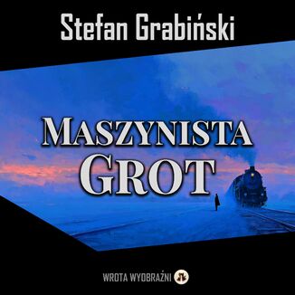 Maszynista Grot